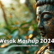 Wesak Mashup 2024 (Remix)